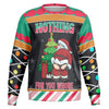 “Nothing for You” Naughty Santa Christmas Swea
