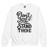 Pull enfant - "Don't just stand here"