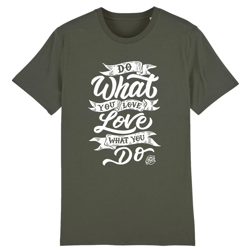 T-shirt - DO WHAT YOU LOVE LOVE WHAT YOU DO