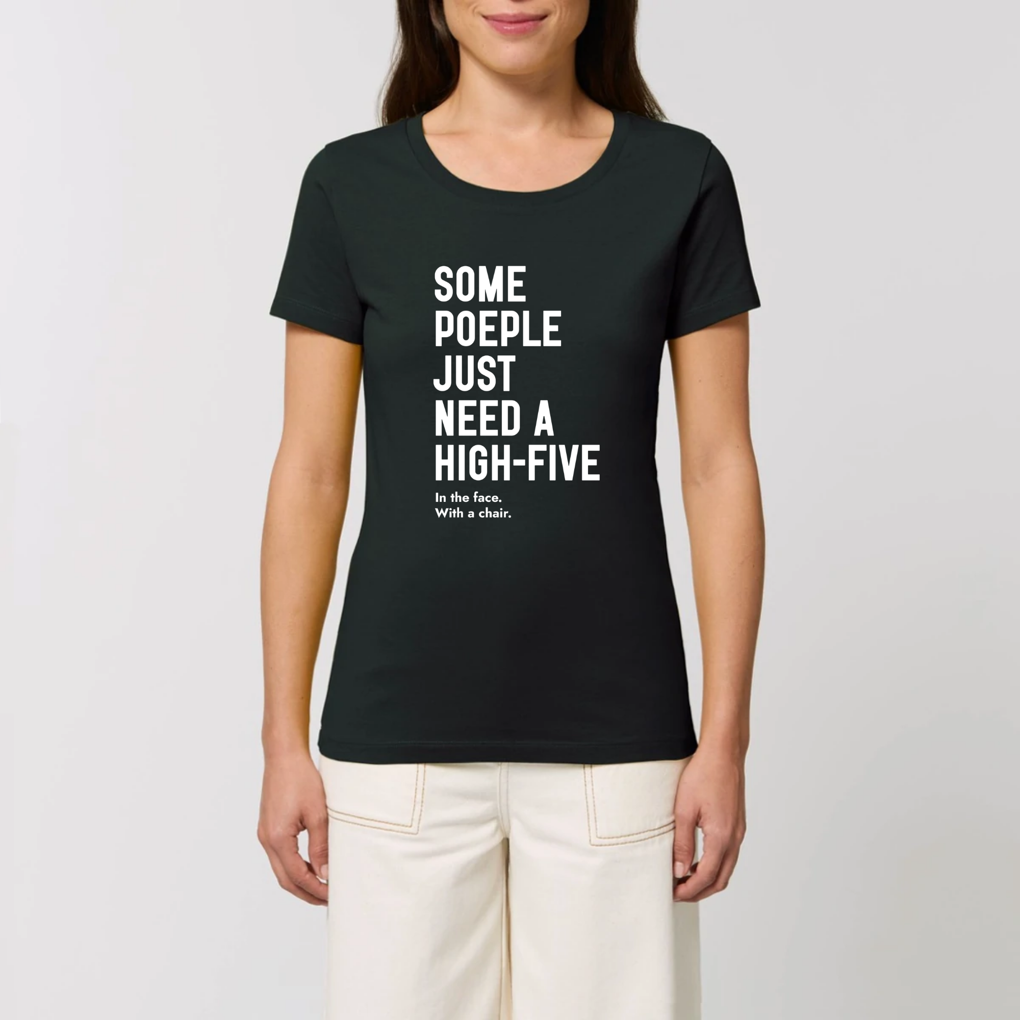 T-Shirt femme - "SOME POEPLE NEED A HIGH-FIVE"