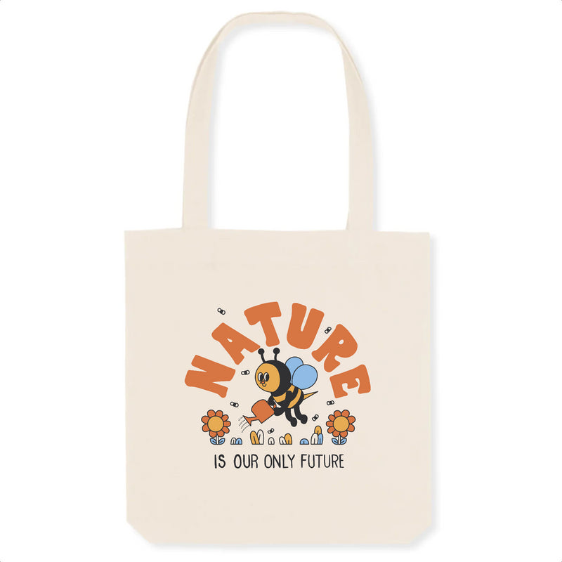 Tote Bag - NATURE is our only future