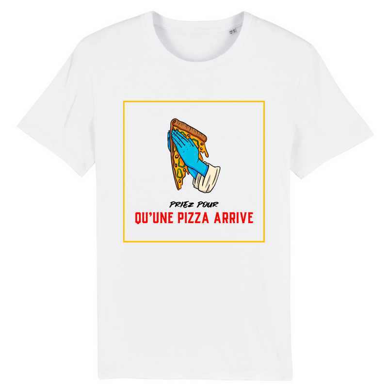 T-shirt - Priez pour qu'une pizza arrive !