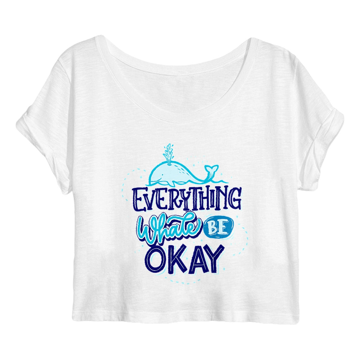 Crop top Femme - EVERITHING WHALE BE OKAY