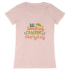 T-Shirt femme - DO SOMETHING CREATIVE EVERY DAY