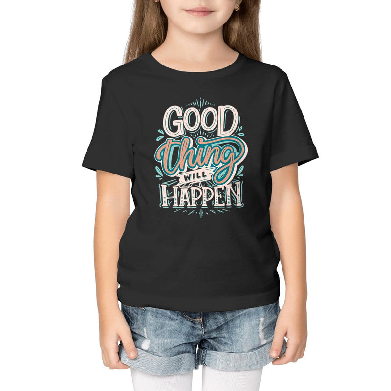 T-Shirt enfant - GOOD THING WILL HAPPEN